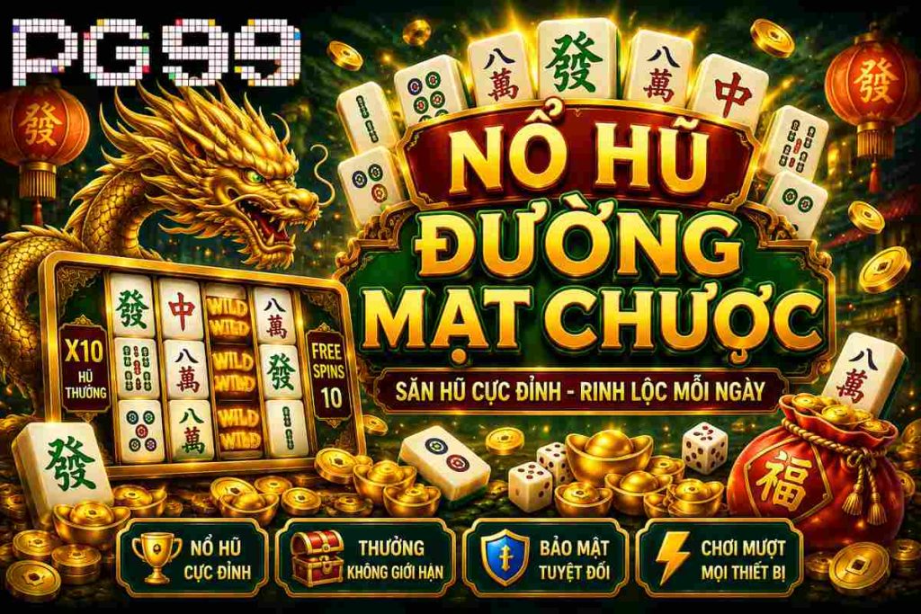 Nổ hũ đường mạt chược PG99 với giao diện mang phong cách Á Đông đặc sắc