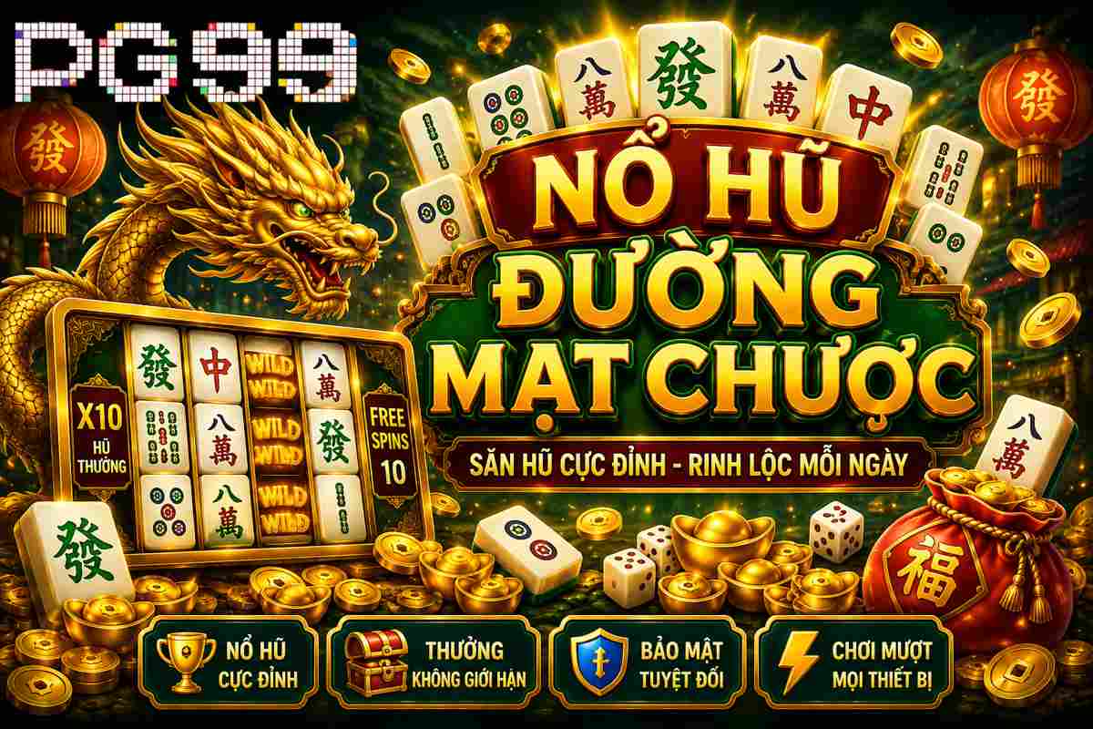 Nổ hũ đường mạt chược PG99 với giao diện mang phong cách Á Đông đặc sắc
